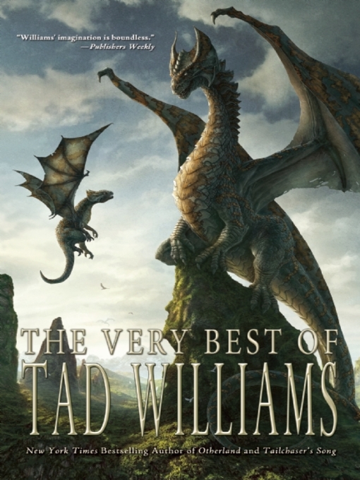 Title details for The Very Best of Tad Williams by Tad Williams - Wait list